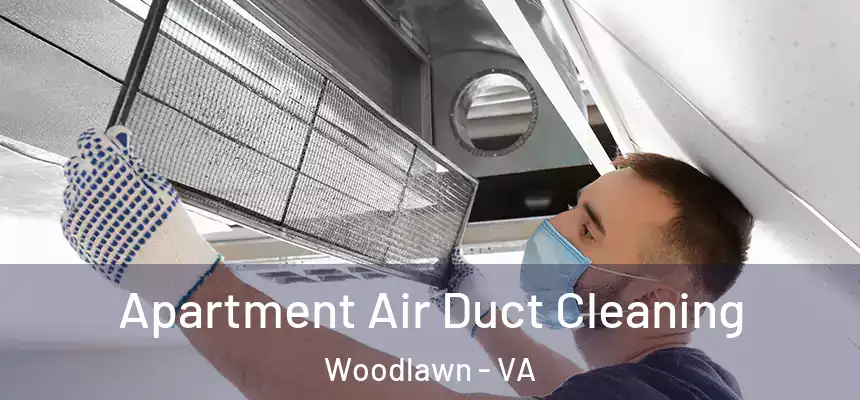  Apartment Air Duct Cleaning Woodlawn - VA